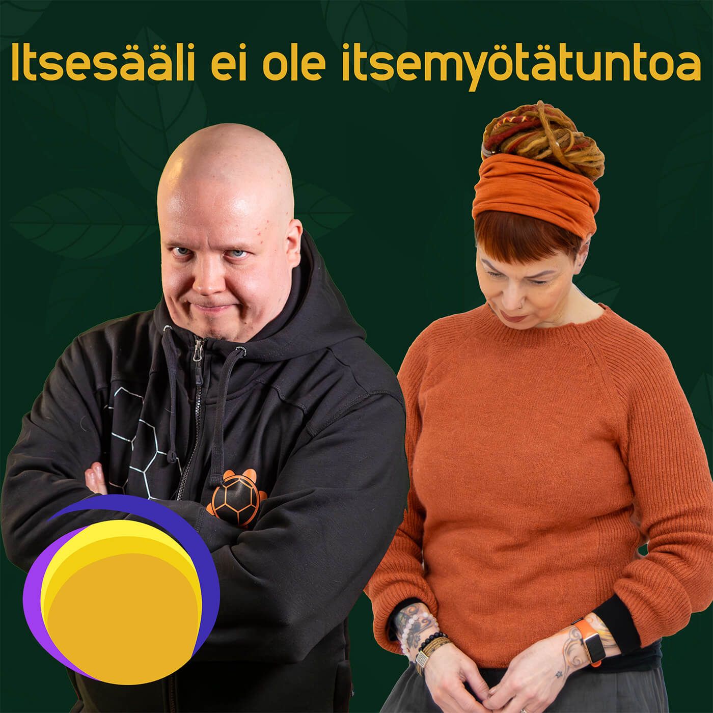 Itsesääli ei ole itsemyötätuntoa episode artwork
