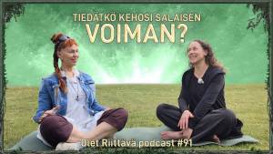Tiedätkö kehosi salaisen voiman?