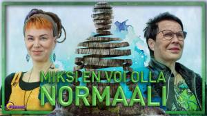 Miksi en voi olla normaali? [Verkkoluento]